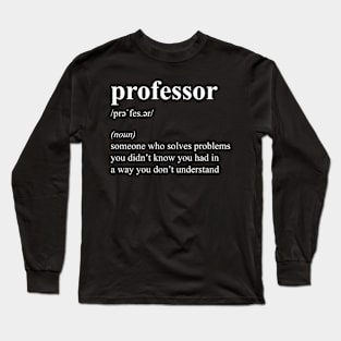 Funny Professor Job Description Definition Long Sleeve T-Shirt